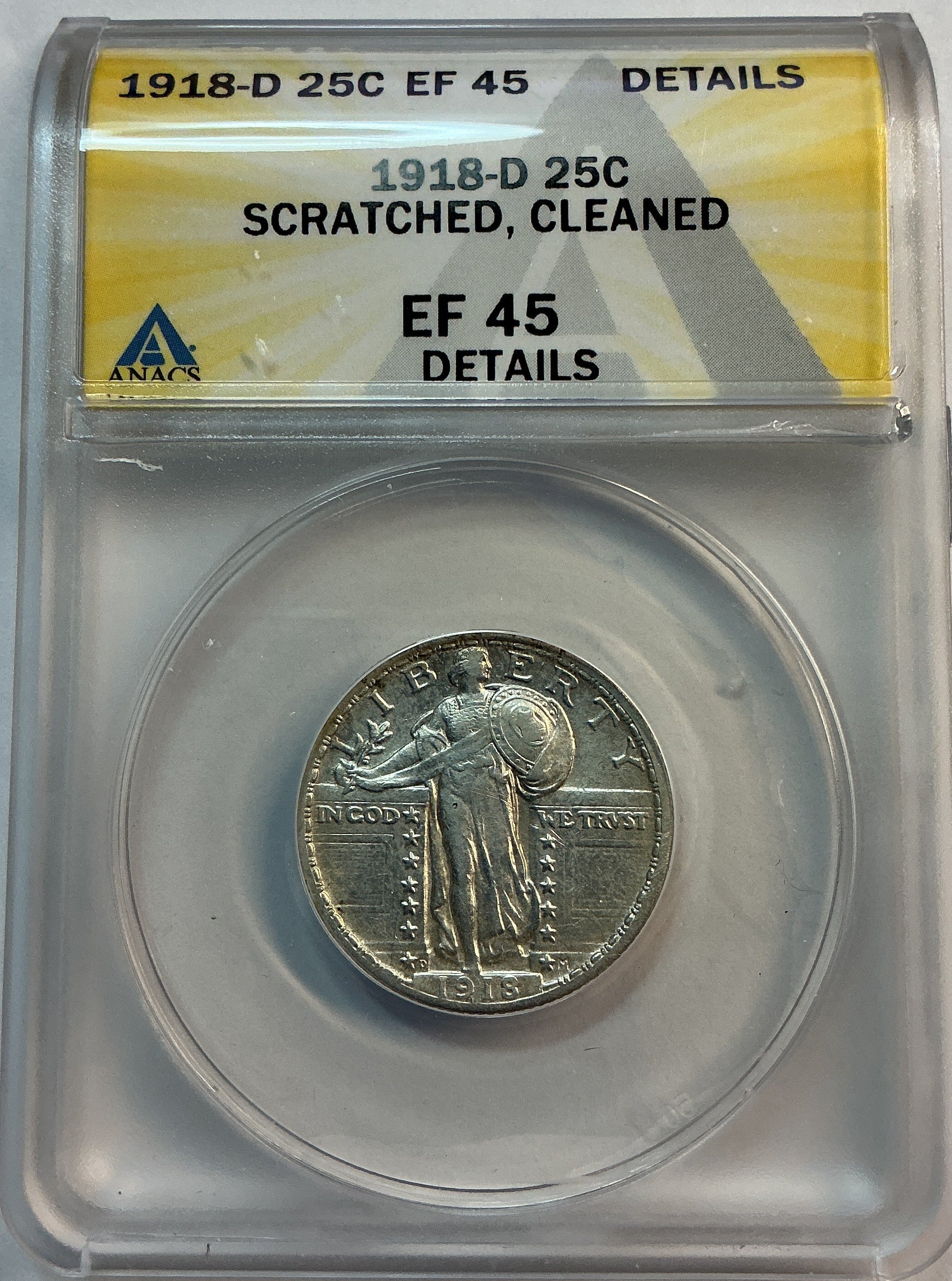 1918-D Standing Liberty Quarter, *Scratched, Cleaned* ANACS EF-45, Store #QR1607