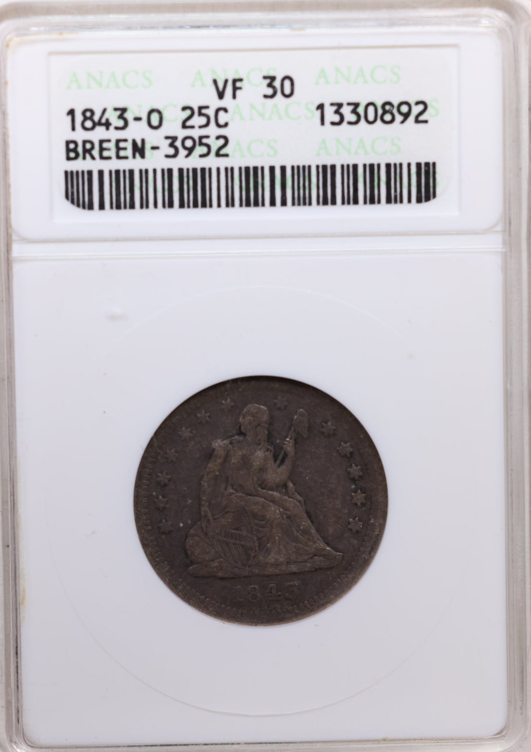 1843-O Seated Liberty Quarter, ANACS VF-30, Breen-3952, Store Sale #GQR047.