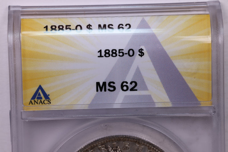 1885-O Morgan Silver Dollar., ANACS MS62., Affordable Collectible Coin Store Sale