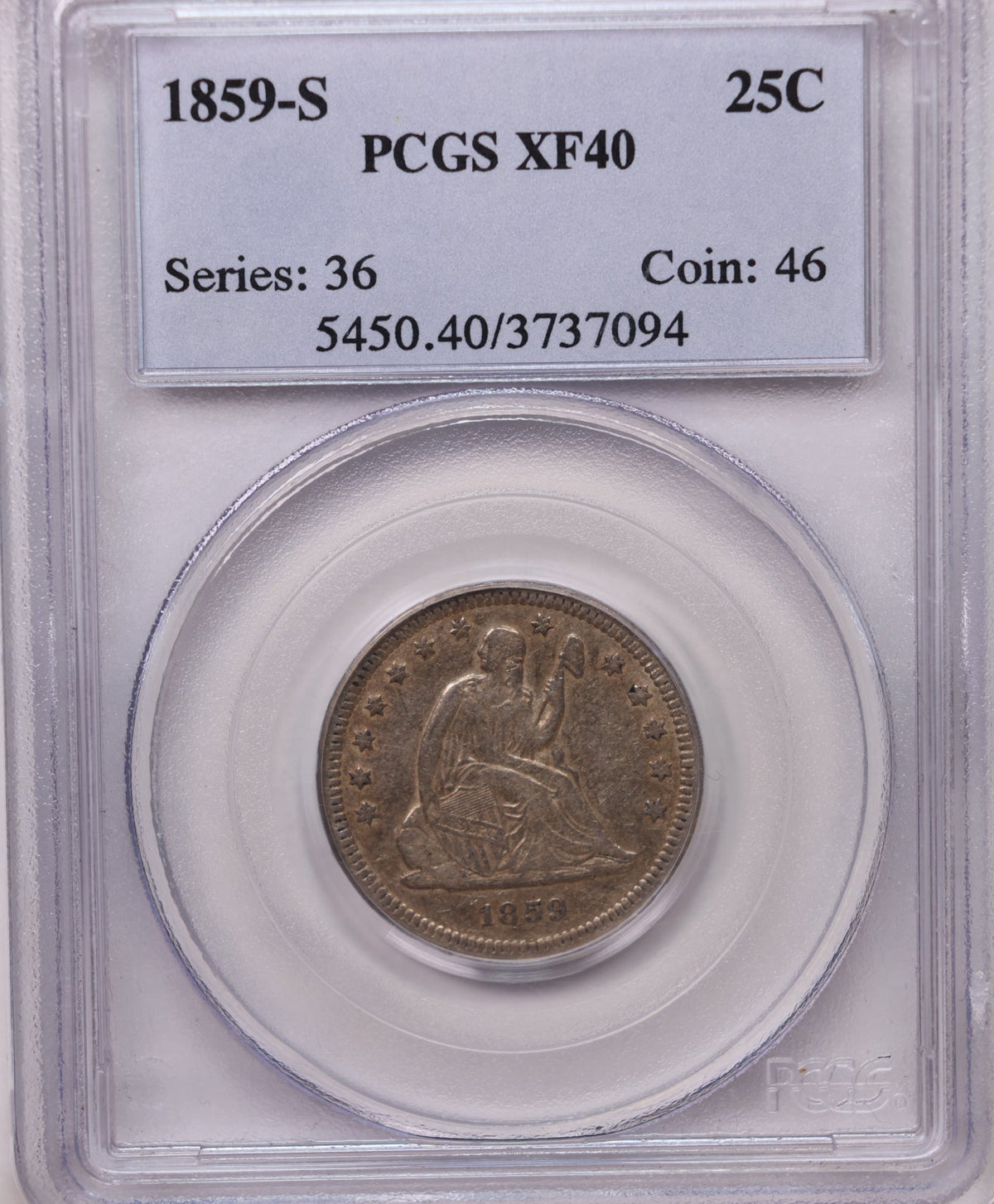 An encapsulated 1859-S 25C silver coin graded PCGS XF40, sealed in a clear plastic holder with a white label at the top.
