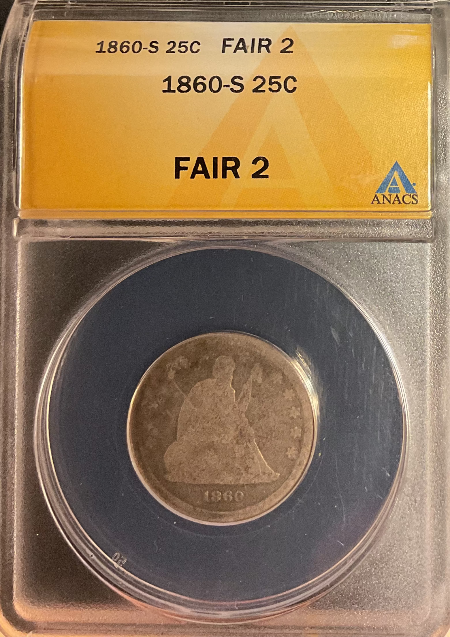 1860-S Seated Liberty Quarter, ANACS F-2, Store #GQR085