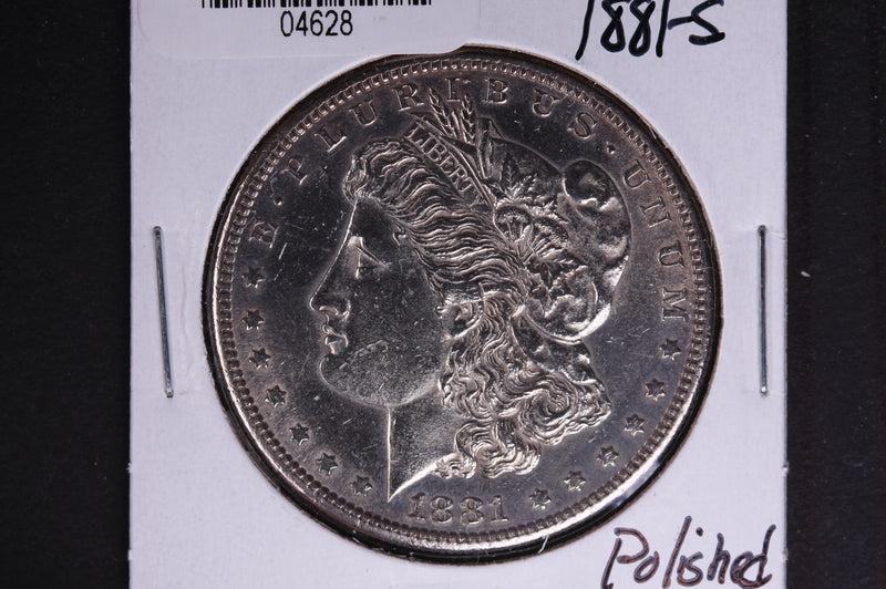 1881-S Morgan Silver Dollar, Un-Circulated coin that has been cleaned/Polished.