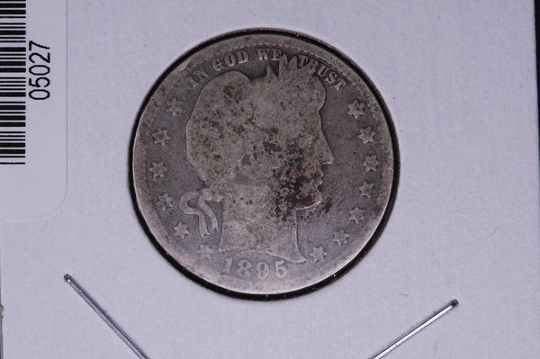 1895 Barber Quarter.  Average Circulated Coin.  Store # 05027