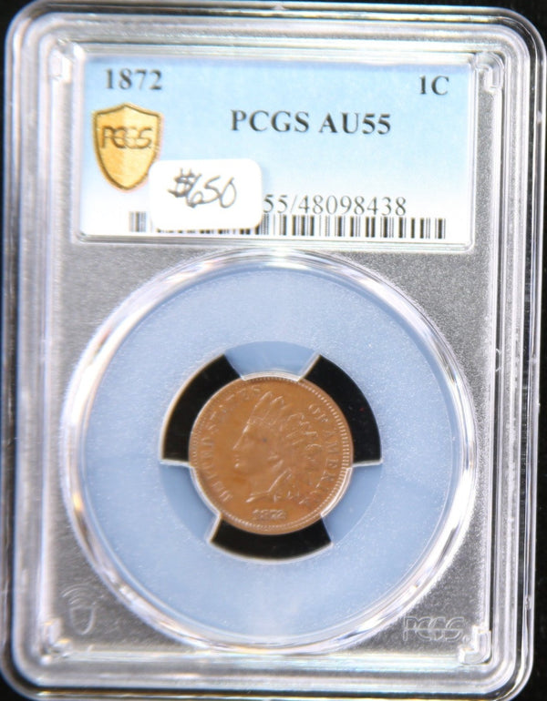 1872 Indian Head Small Cent. PCGS Graded AU 55. Store# 98438