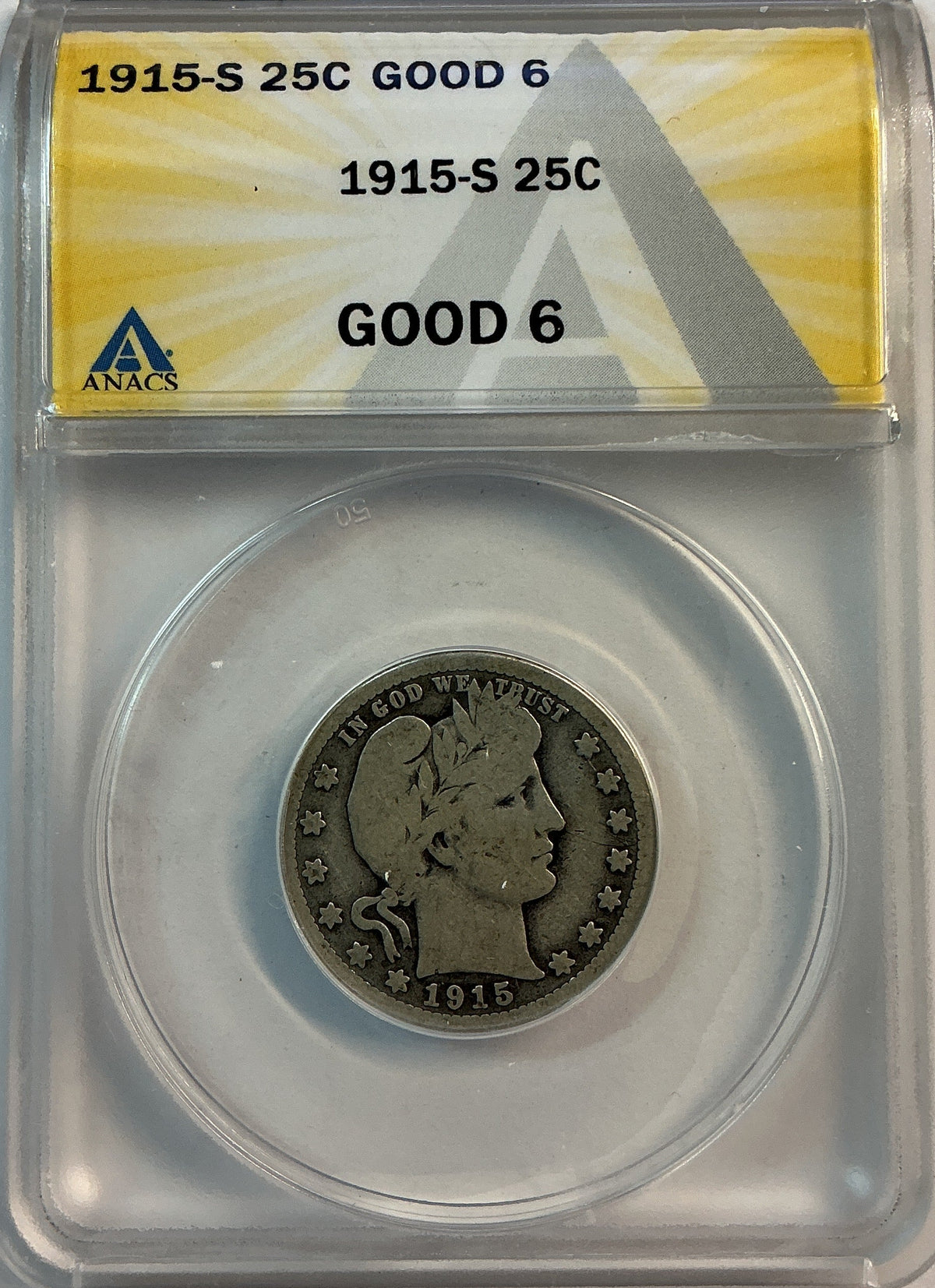1915-S Barber Quarter, ANACS Good 6. Store #QR1479