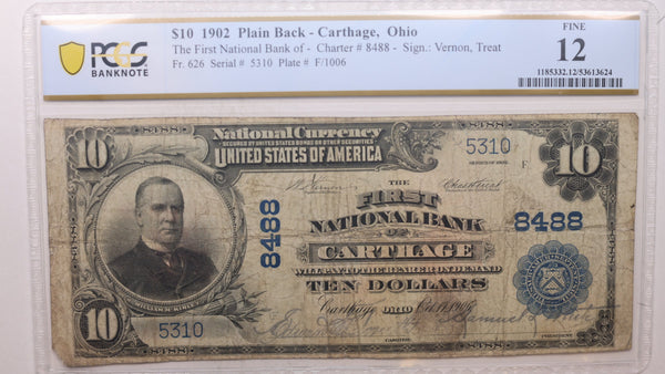 1902 $10, Carthage, OH, CH# 8488, National Bank Note, PCGS F-12,  Store #NBN034.