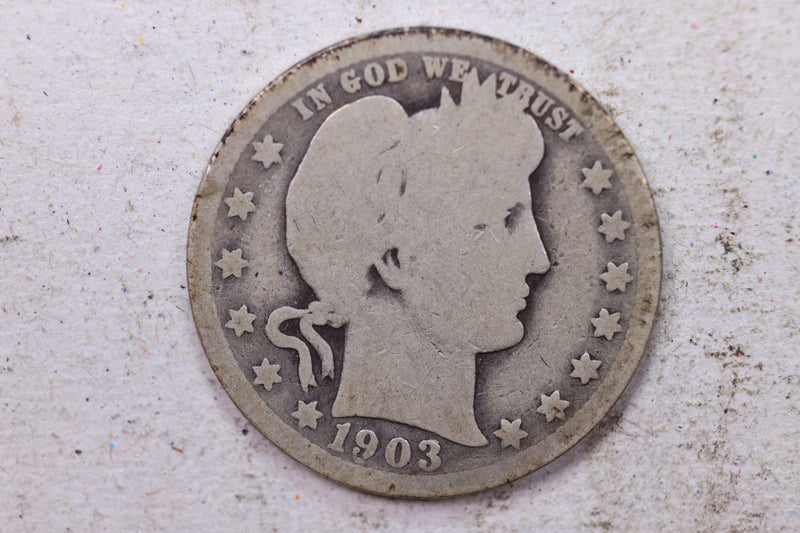 1903 Barber Silver Quarter., About Good., Circulated Coin., Store