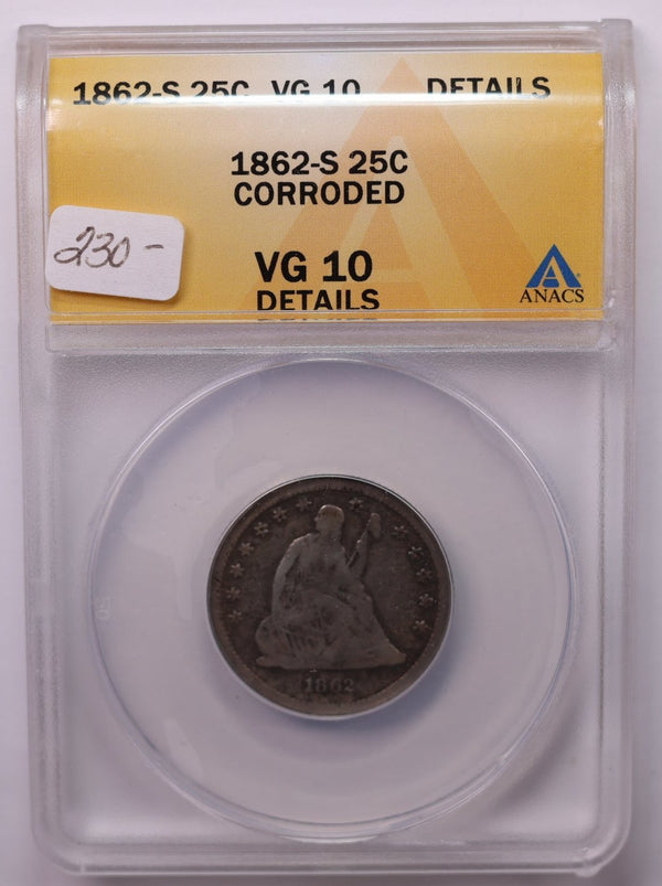 1862-S 25C., Seated Liberty Quarter., ANACS VG-10 Details., Store #1660
