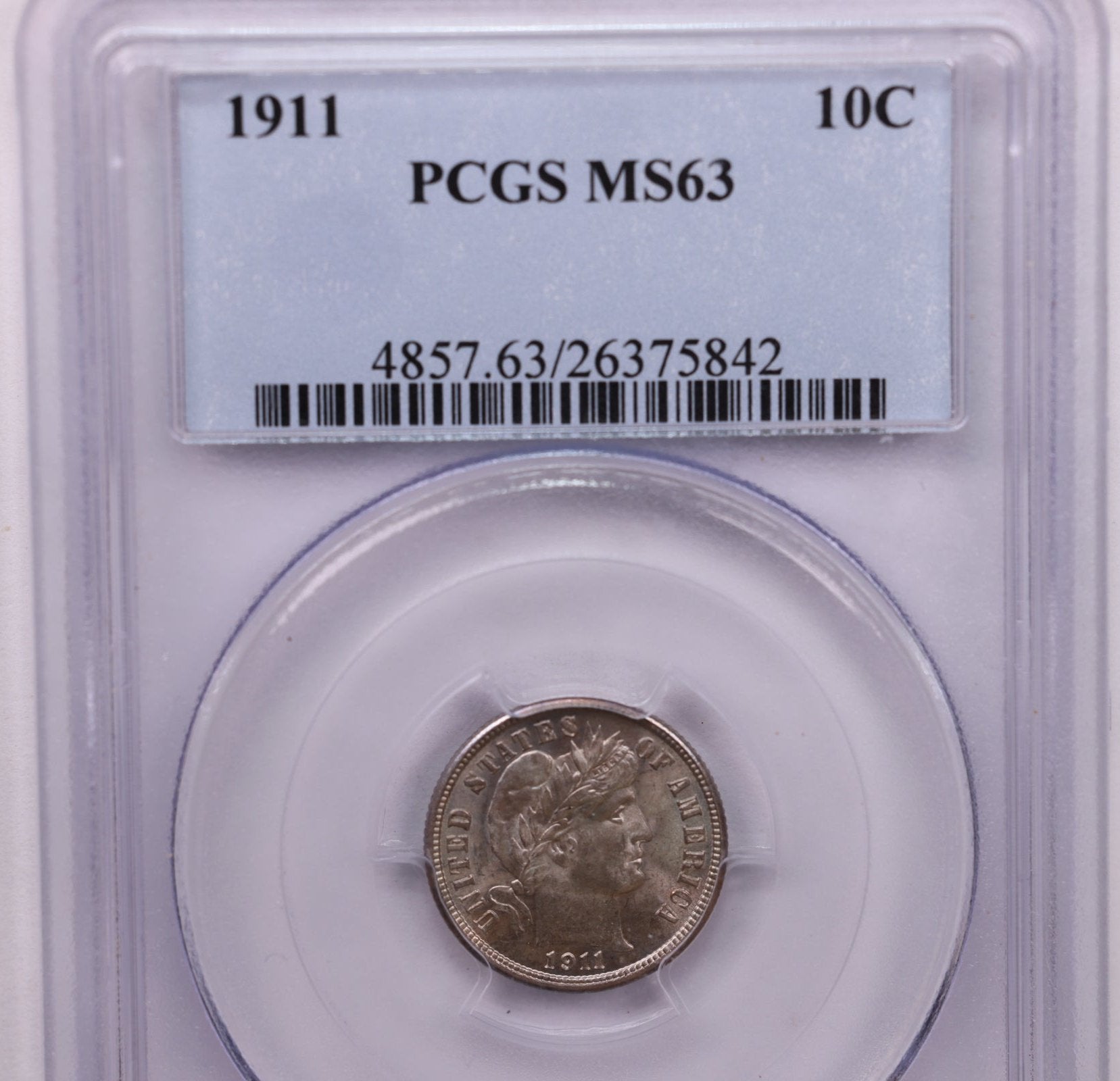 1911 10 Cent., Barber Silver Dime., PCGS Certified MS-63., Store #1720