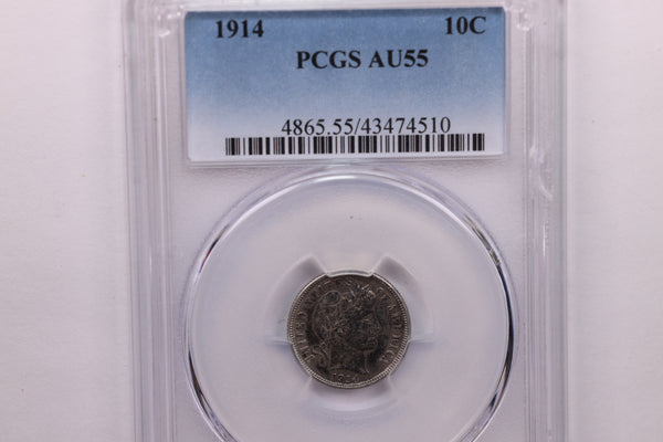 1914 10 Cent., Barber Silver Dime., PCGS Certified AU-55., Store #1721