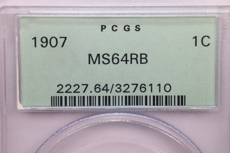 1907 Indian Head Cents., PCGS Graded MS-64 R/B., Store