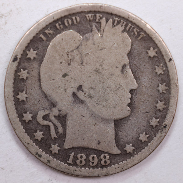 1898 Barber Silver Quarter, Very Good Circulated Coin, Store #QR0363