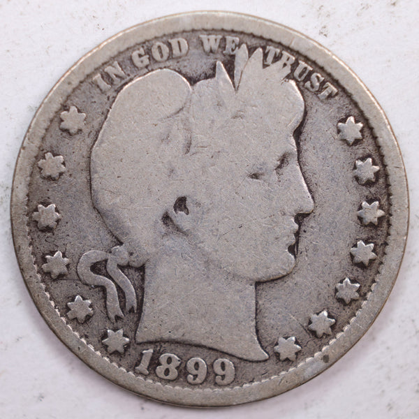 1899 Barber Silver Quarter, Very Good Circulated Coin, Store #QR0386