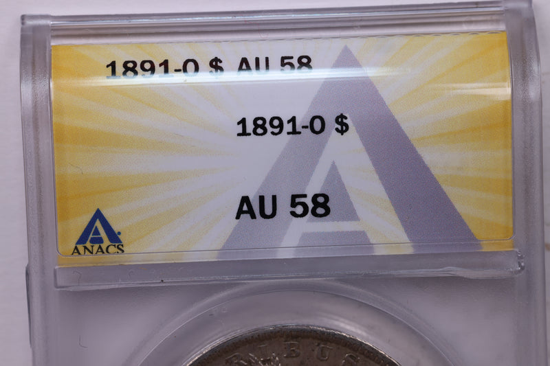 1891-O Morgan Silver Dollar., ANACS AU58., Affordable Collectible Coin Store Sale