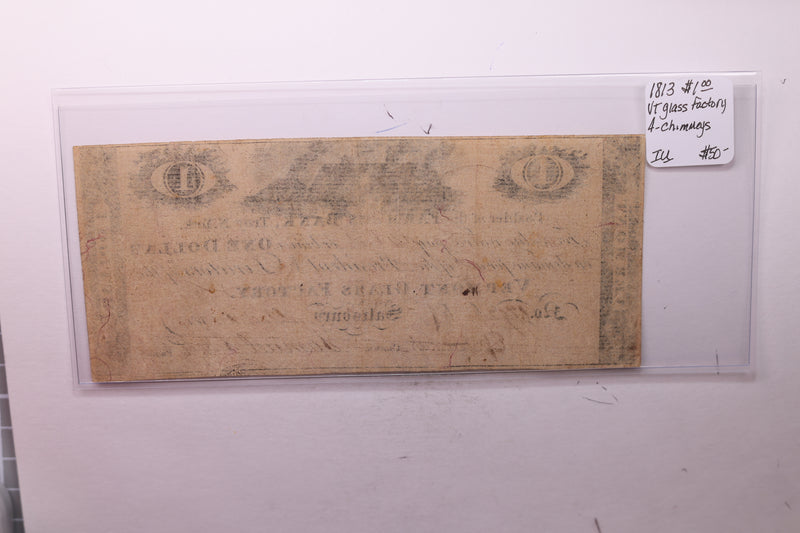 1813 $1., Vermont Glass Company., Obsolete Currency.,