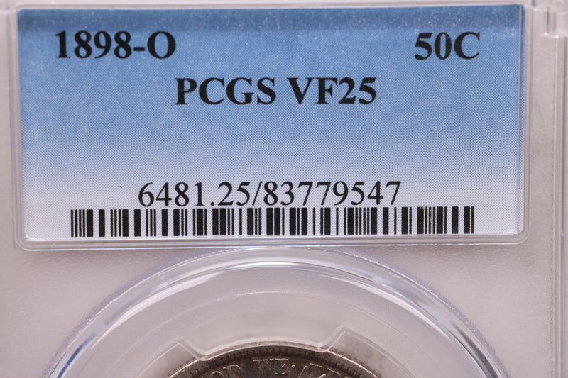 1898-O 50C Barber Half Dollar., PCGS VF-25., Store