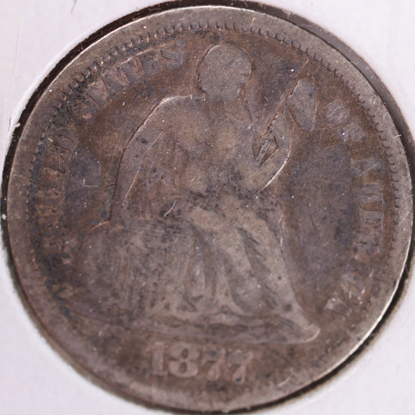 1877 Seated Liberty Silver Dime, Very Fine Circulated Coin, Store #d877.01