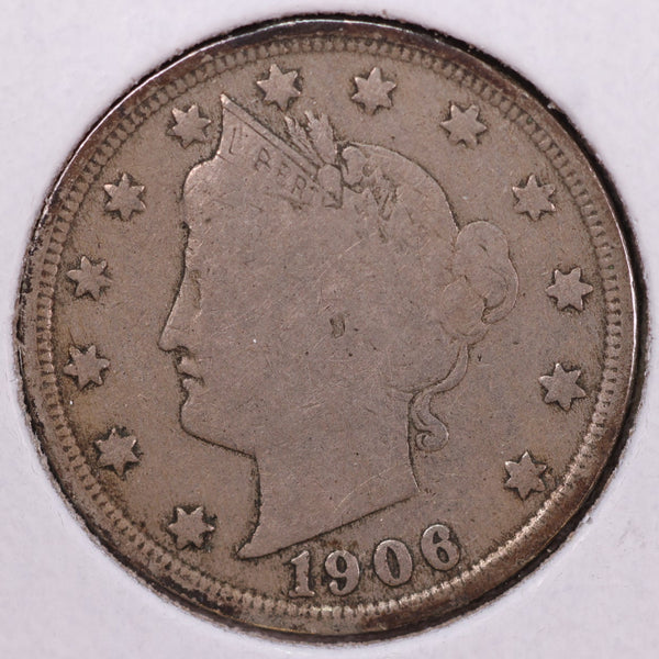 1906 Liberty Nickel, Very Good Circulated Coin. Store #12058
