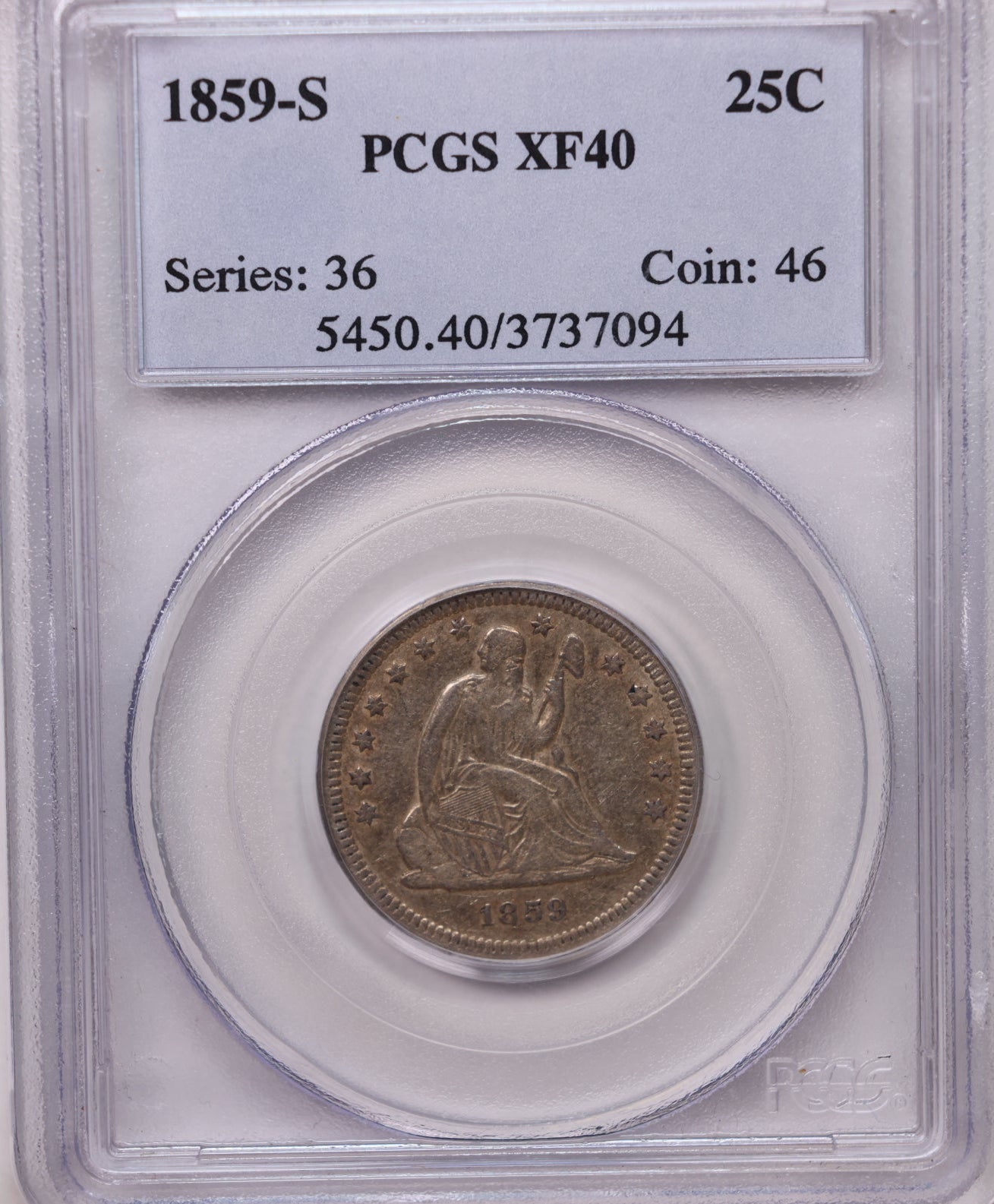 An encapsulated 1859-S 25C silver coin graded PCGS XF40, sealed in a clear plastic holder with a white label at the top.