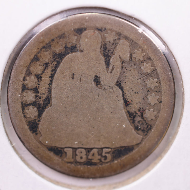 1845-O Seated Liberty Silver Dime., Good., Store Sale