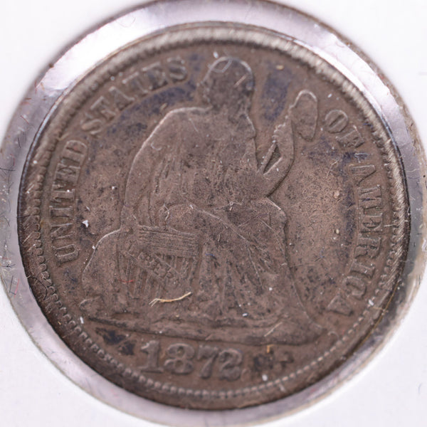1872 Seated Liberty Silver Dime., V.F +., Store Sale #19104