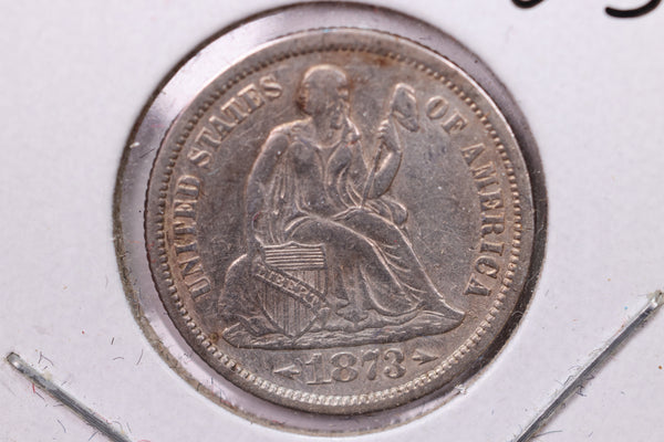 1873 Seated Liberty Silver Dime., A.U., Store Sale #19109