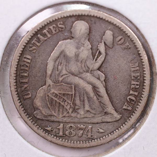 1874 Seated Liberty Silver Dime., X.F., Store Sale #19113