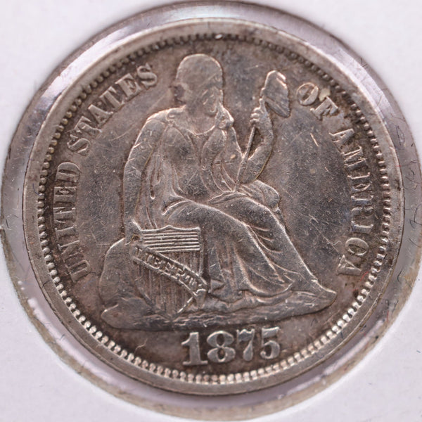 1875-S Seated Liberty Silver Dime., X.F +., Store Sale #19118