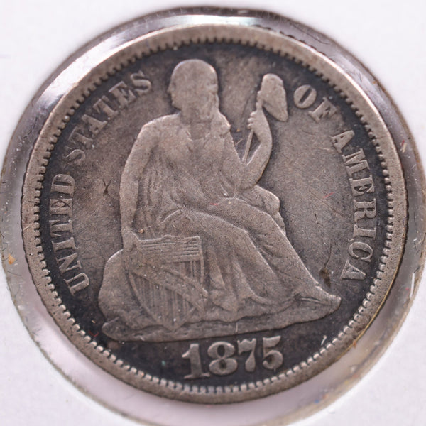 1875-S Seated Liberty Silver Dime., X.F +., Store Sale #19119