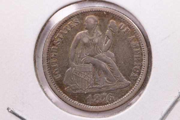 1876 Seated Liberty Silver Dime., X.F., Store Sale #19124