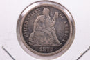 1877-S Seated Liberty Silver Dime., X.F., Store Sale