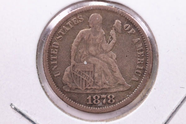 1878 Seated Liberty Silver Dime., X.F., Store Sale #19135