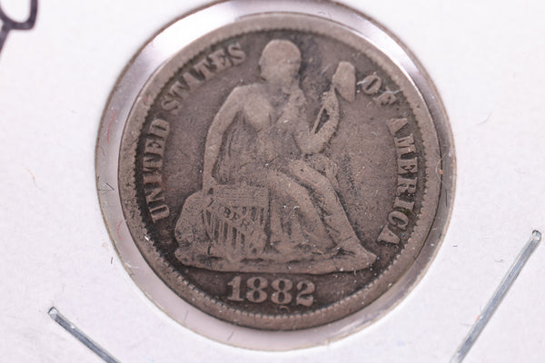1882 Seated Liberty Silver Dime., V.F +., Store Sale #19143