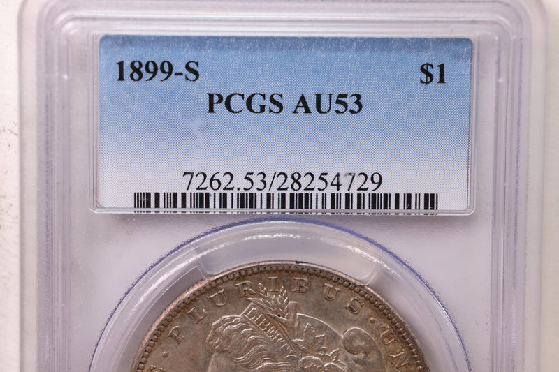 1899-S Morgan Silver Dollar., PCGS Certified AU-53., Store