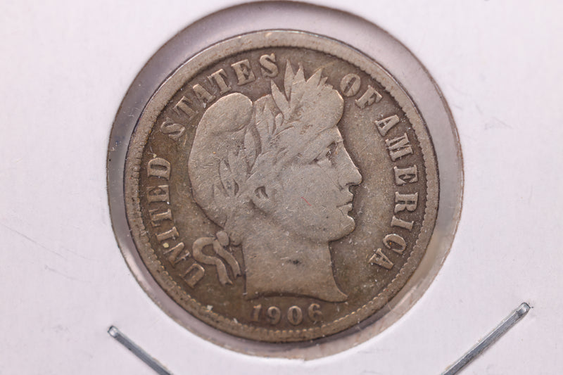 1906 Barber Silver Dime., V.G., Store Sale