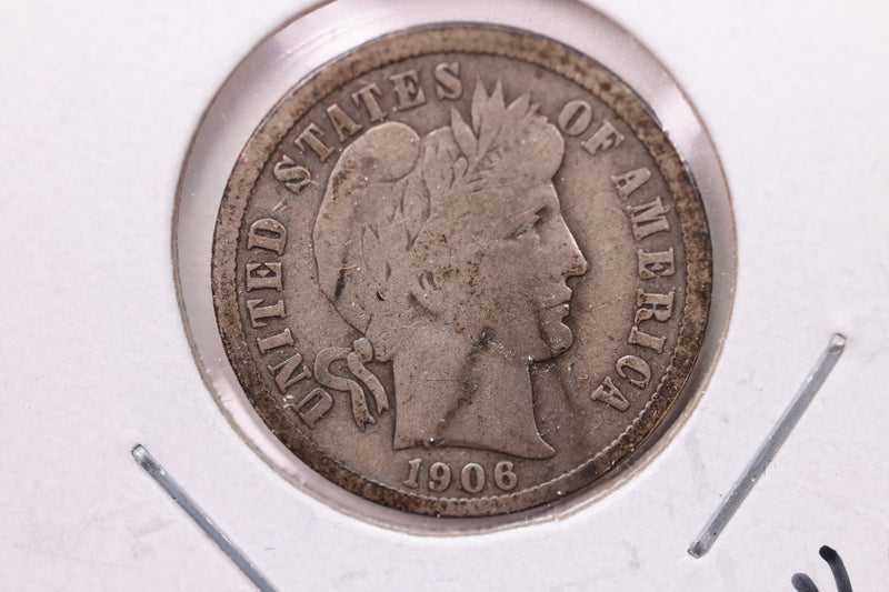 1906 Barber Silver Dime., V.G., Store Sale