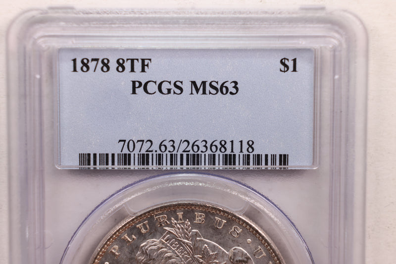 1878 8 T.F. Morgan Silver Dollar., PCGS MS-63., Store SALE