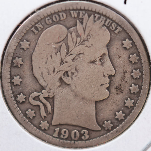 1903-O Barber Quarter, Very Good+ Circulated Coin, Store #QR876