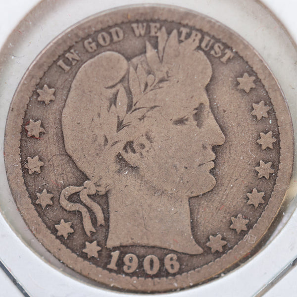 1906-D Barber Quarter, Very Good Circulated Coin, Store #QR892