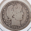 1906-O Barber Quarter, Very Good Circulated Coin, Store
