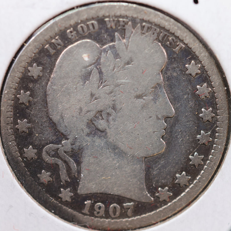1907-S Barber Quarter, Good+ Circulated Coin, Store