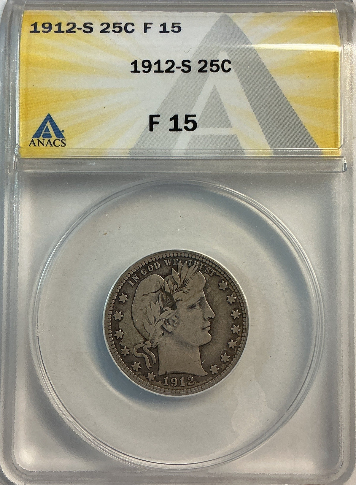 1912-S Barber Quarter, ANACS Fine 15. Store #QR1498