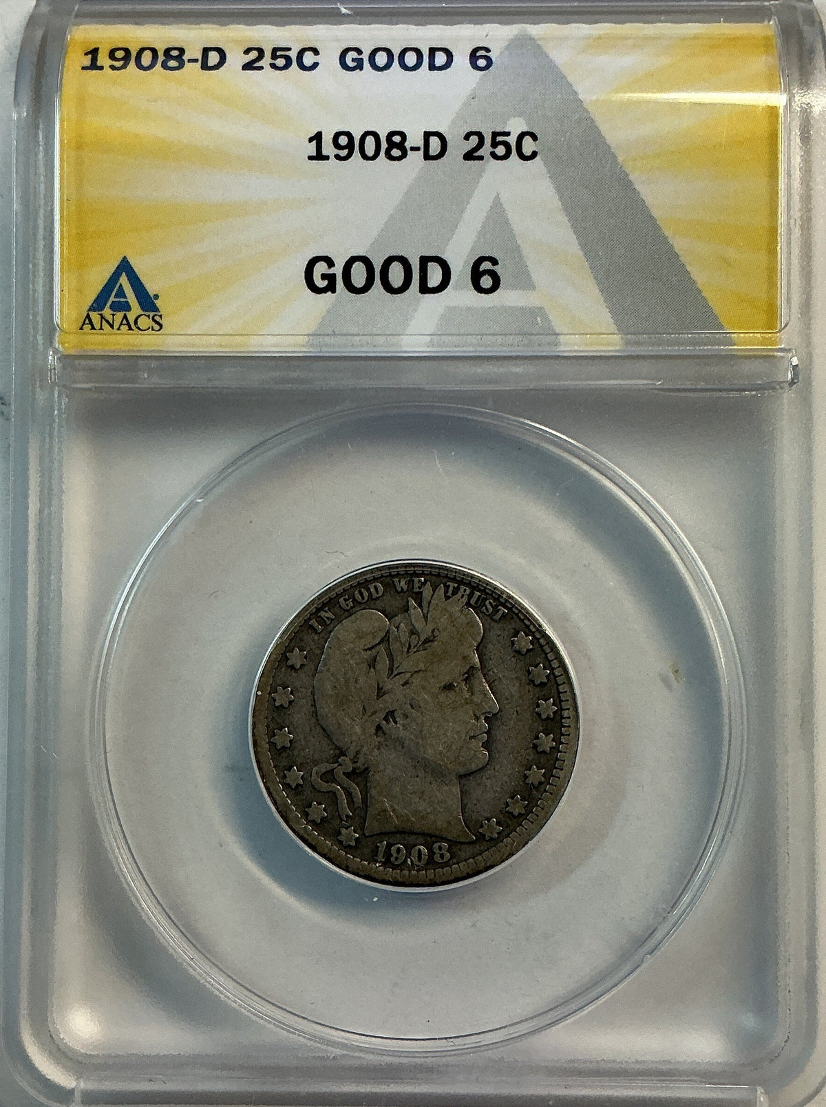 1908-D Barber Quarter, ANACS Good 6. Store #QR1486