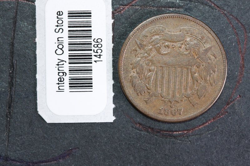 1867 Two Cent Piece. "Double Die",  Affordable Collectible Coin, Store