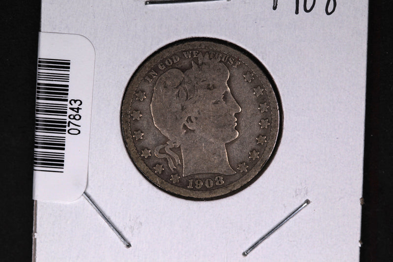 1908 Barber Quarter.  Affordable Collectible Coin.  Store