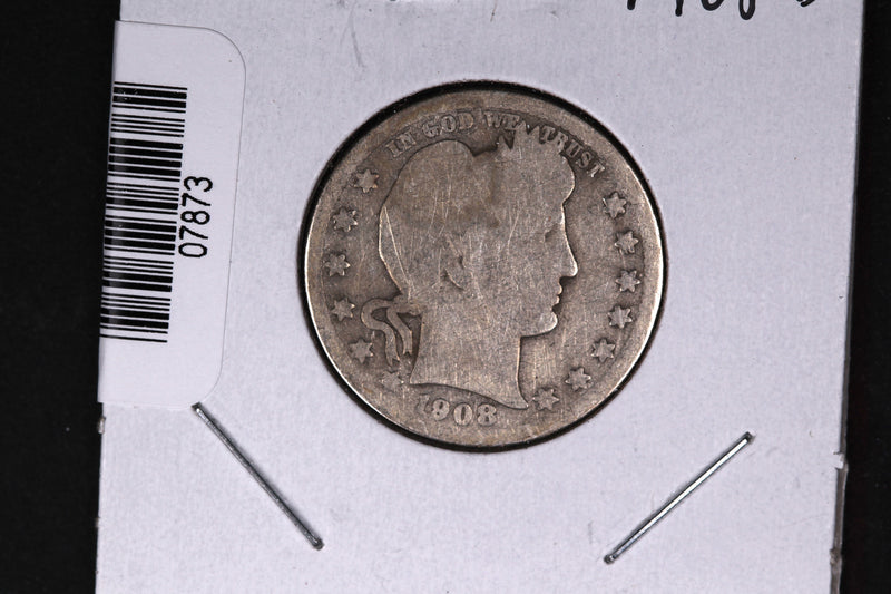 1908-D Barber Quarter.  Affordable Collectible Coin.  Store