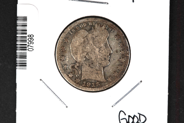 1915 Barber Quarter. Affordable Collectible Coin. Store # 07998