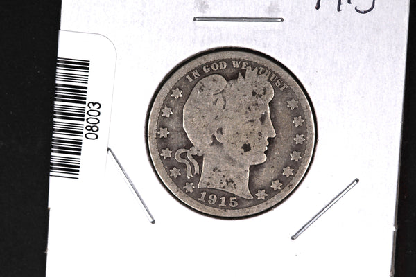 1915 Barber Quarter. Affordable Collectible Coin. Store # 08003