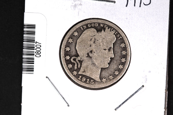1915 Barber Quarter. Affordable Collectible Coin. Store # 08007