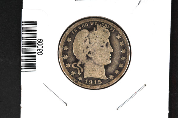 1915-D Barber Quarter. Affordable Collectible Coin. Store # 08009